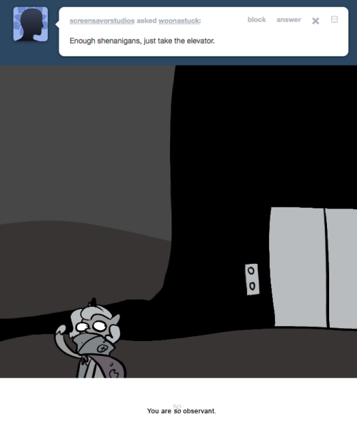 > Enough shenanigans, just take the elevator.
You are so observant.