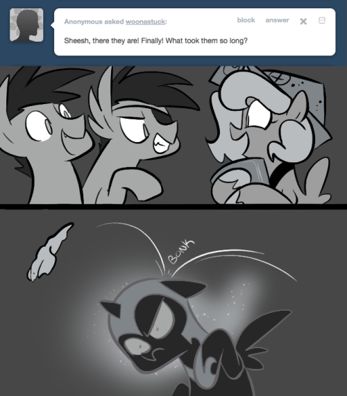 > Sheesh, there they are! Finally! What took them so long?