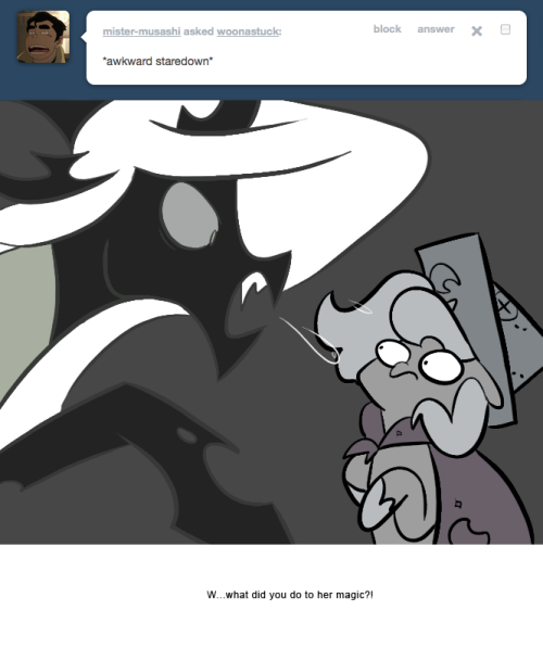 > *awkward staredown*
W…what did you do to her magic?!