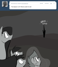 > The beacon is lit! Woona calls for aid!