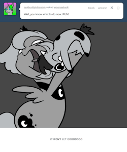 > Well, you know what to do now. RUN!
IT WON’T LET GOOOOOOO