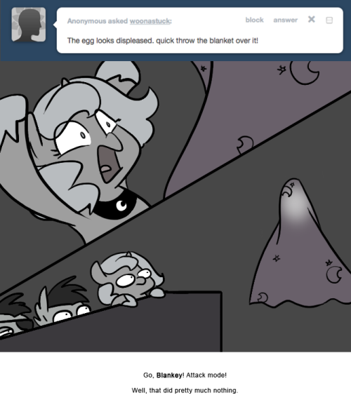 > The egg looks displeased. quick throw the blanket over it!
Go, Blankey! Attack mode!
Well, that did pretty much nothing.