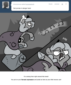 > Bat ponies in danger here!
It’s coming from right around this bend!
You put on your fiercest expression and pedal as fast as your little hooves can!