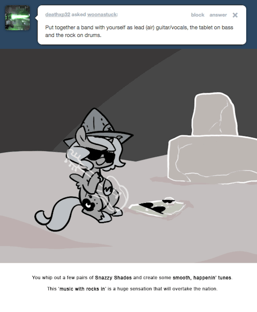 You whip out a few pairs of Snazzy Shades and create some smooth, happenin’ tunes.
This ‘music with rocks in’ is a huge sensation that will overtake the nation.