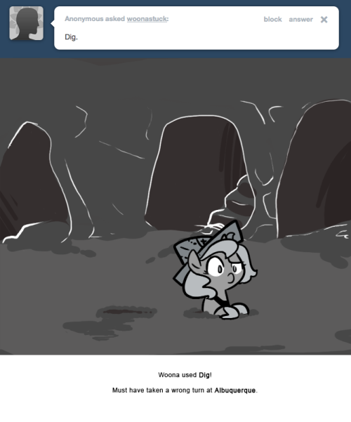 Woona used Dig!
Must have taken a wrong turn at Albuquerque.