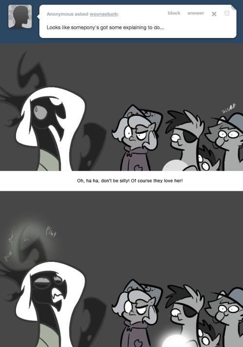 > Looks like somepony’s got some explaining to do…
Oh, ha ha, don’t be silly! Of course they love her!